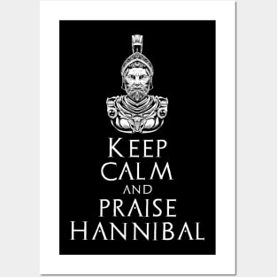 Keep Calm And Praise Hannibal - History Of Ancient Carthage Posters and Art